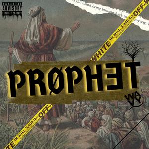 Prophet (Explicit)