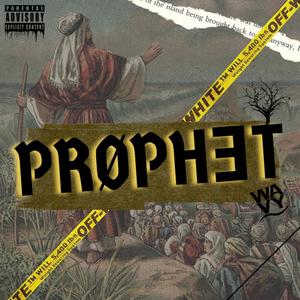 Prophet (Explicit)