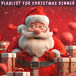 Playlist For Christmas Dinner