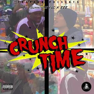 crunch time (feat. zzz4president & vlc) [Explicit]