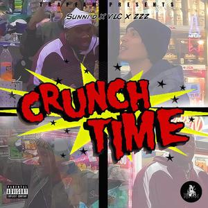 crunch time (feat. zzz4president & vlc) (Explicit)