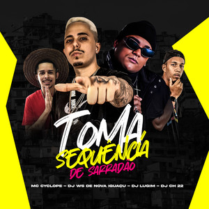 Toma Sequência de Sarradão (Explicit)