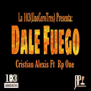 Dale Fuego (feat. Rp One)