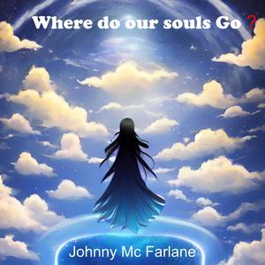 Where do our souls go