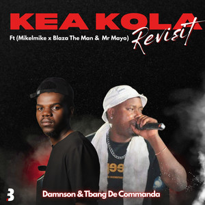 Kea Kola (Revisit)