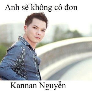 Anh sẽ không cô đơn