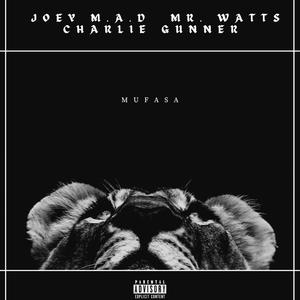 Mufasa (feat. Joey M.A.D & Mr. Watts) (Explicit)