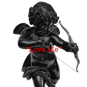 Love Me (Explicit)
