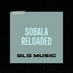 Sobala Reloaded (Explicit)