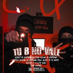 Tu B No Vale (Explicit)