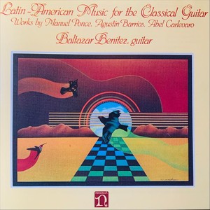 Latin American Music for the Classical Guitar