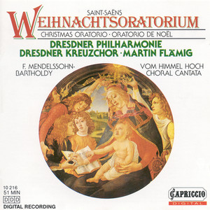 SAINT-SAENS, C.: Oratorio de Noel / MENDELSSOHN, F.: Vom Himmel Hoch (Flamig)