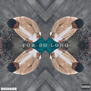 For So Long (Explicit)
