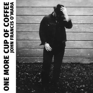 One More Cup of Coffee (feat. Kelley McRae)