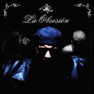 La Obsesión (Explicit)
