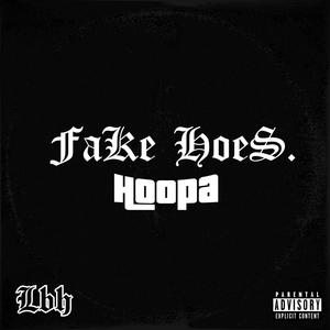 FAKE HOES (Explicit)