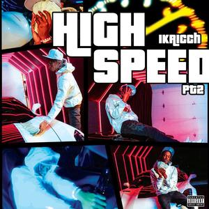 HIGHSPEED Pt. 2 (Explicit)