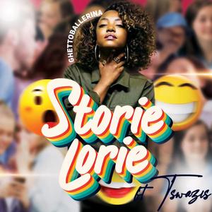 Storie Lorie (feat. Tswasis) [Explicit]