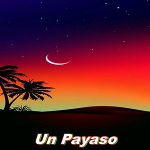 Dicen Que Soy un Payaso