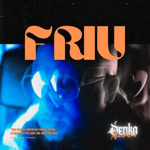 Friu (Explicit)