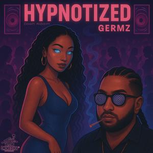 Hypnotized (Down Riddim) (Explicit)