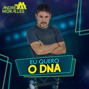 Eu Quero o Dna