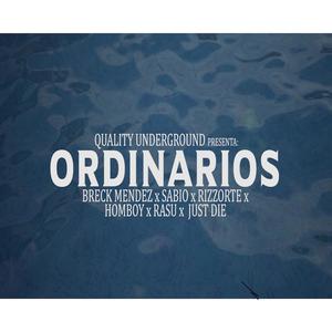 ORDINARIOS (feat. RIZZORTE,SABIO,HOMBOY,RASU & DIE)