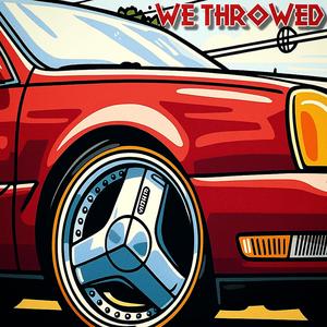 WE THROWED (feat. Chedder)