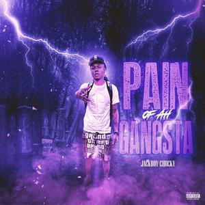 Pain Of Ah Gangsta (Explicit)