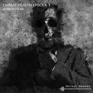 Unreal Heaven Episode 3