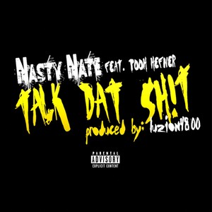 Talk Dat Shit(feat. Pooh Hefner) (Explicit)