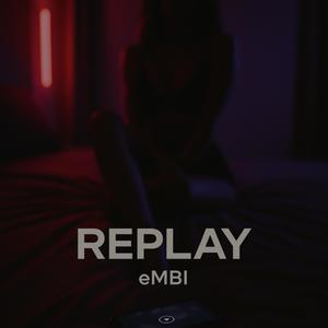 REPLAY (Explicit)