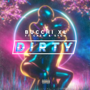 Dirty (Explicit)