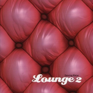 Dancing B(e)ar Lounge 2 CD 1