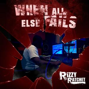 When All Else Fails (Explicit)