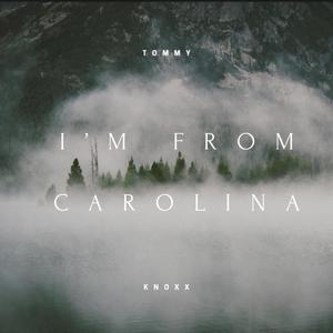 I'm From Carolina (Explicit)