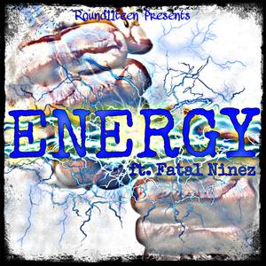 Energy (feat. Fatal Ninez) [Explicit]