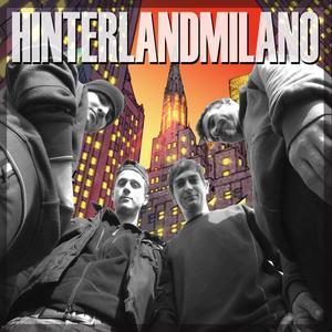 Hinterland Milano "The Album" (Explicit)