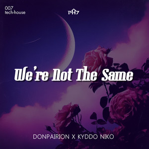 We're Not The Same (Explicit)