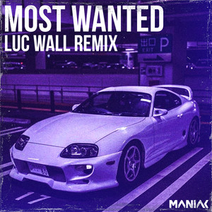 MOST WANTED (LUC WALL REMIX)