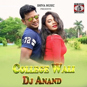 College Wali Dj Anand