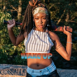 Wake Up (Explicit)