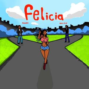 Felicia (feat. MIKI POP) [Explicit]