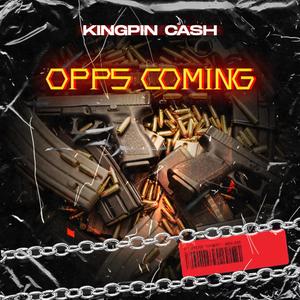 Opps Coming (Explicit)