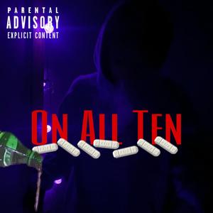 On All Ten (Explicit)
