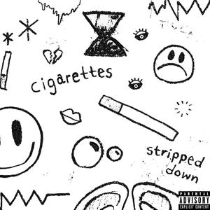 Cigarettes(Stripped Down) (Explicit)