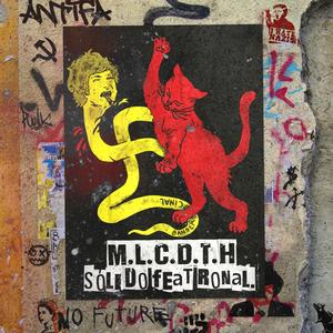 M.L.C.D.T.H (feat. RONAL) (Fuck Milei|Explicit)