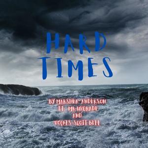 Hard Times(feat. Derrick Anderson & Scott Bell)