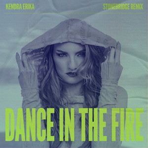 Dance in the Fire (StoneBridge Classic Remix)