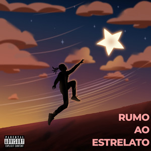 Rumo Ao Estrelato (Explicit)